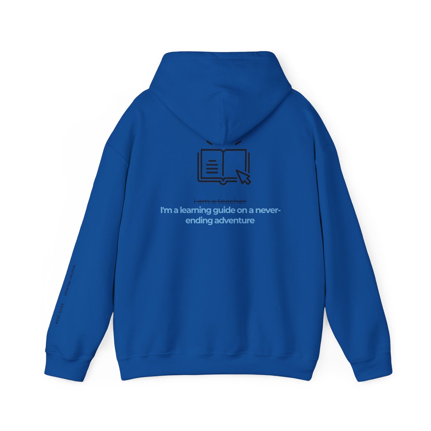 I'm a learning guide Hooded Sweatshirt