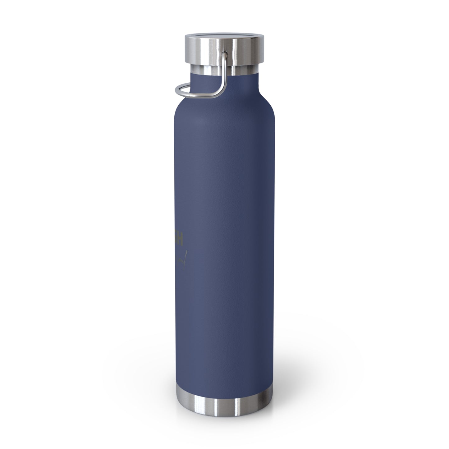 Laugh with your soul Copper Vacuum Insulated Bottle, 22oz