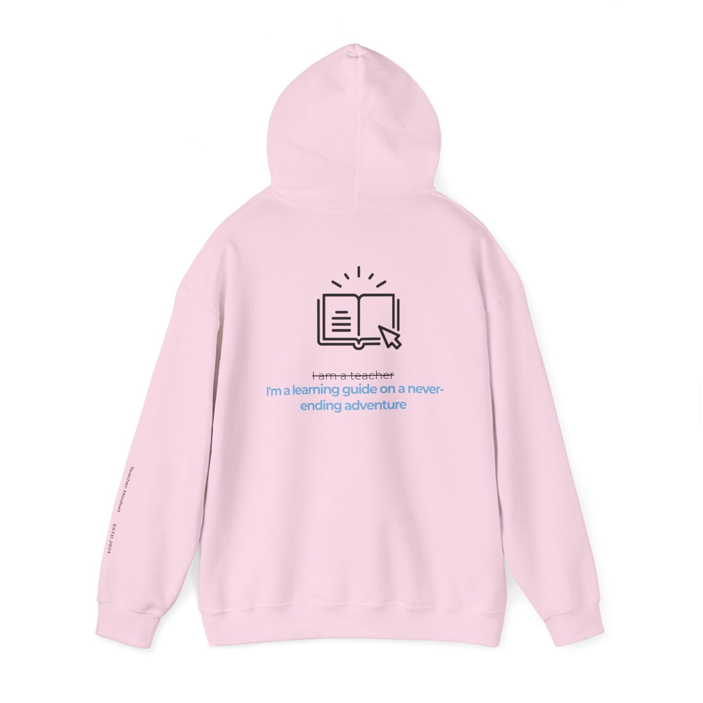 I'm a learning guide Hooded Sweatshirt