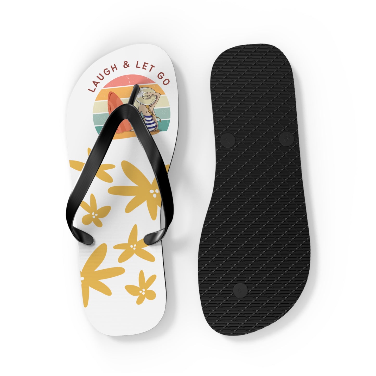 laugh and let go Flip Flops