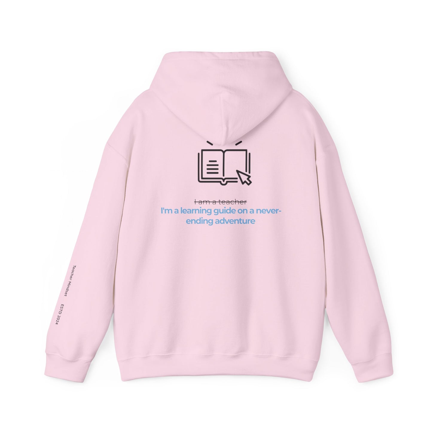 I'm a learning guide Hooded Sweatshirt