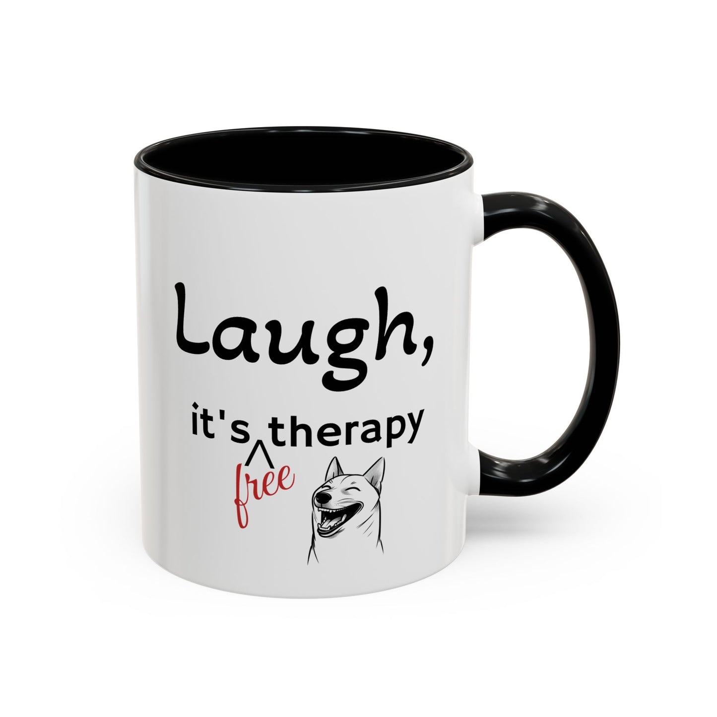 Laugh, it's free therapy Mug (11oz)