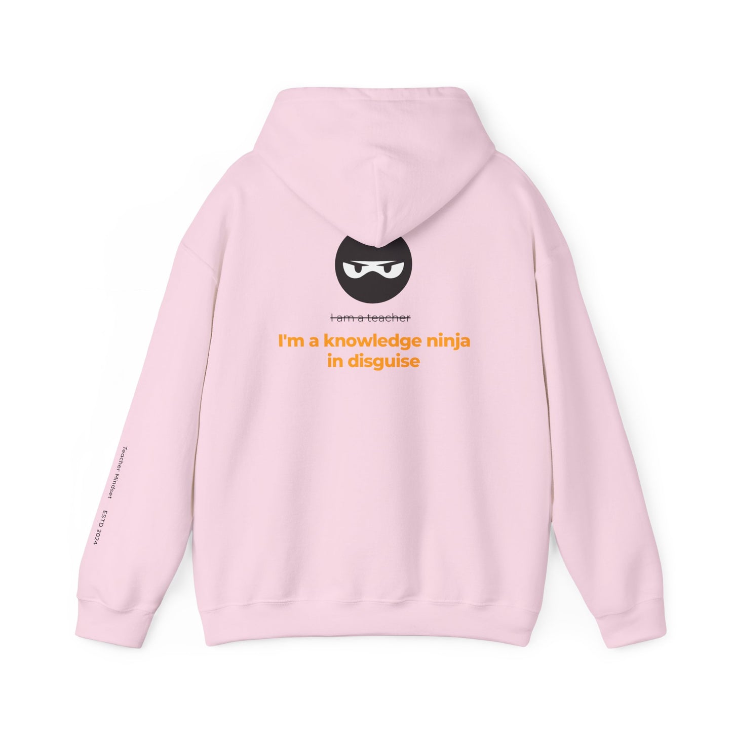 I'm a knowledge ninja in disguise Hooded Sweatshirt