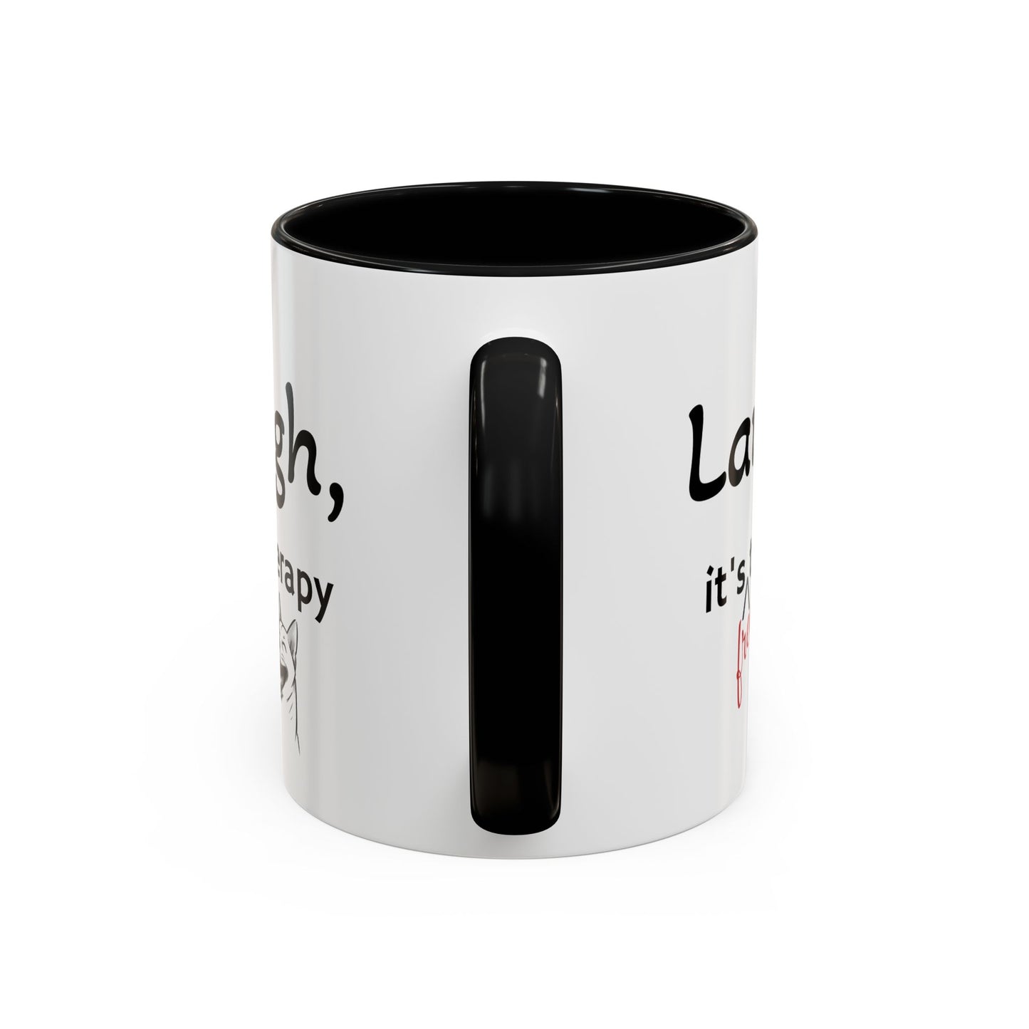 Laugh, it's free therapy Mug (11oz)