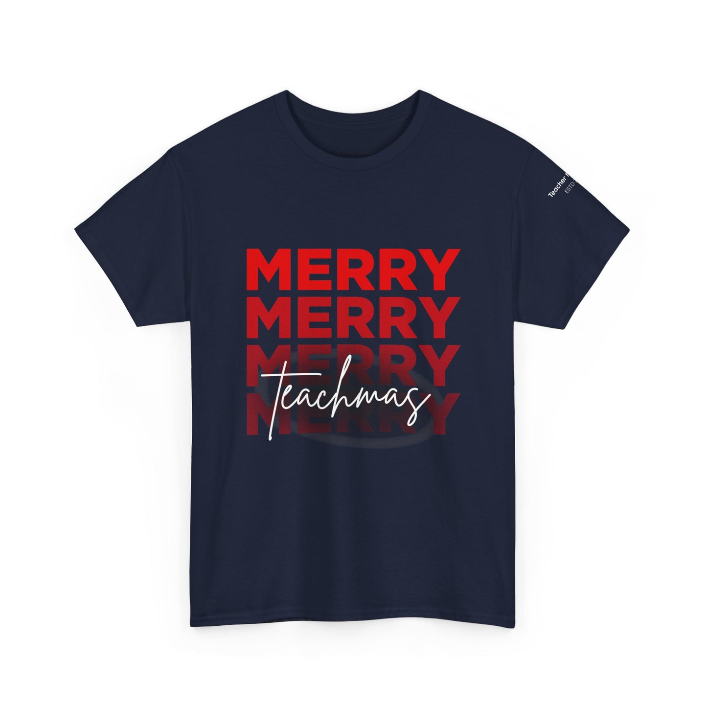 Cotton Tee - Merry Teachmas