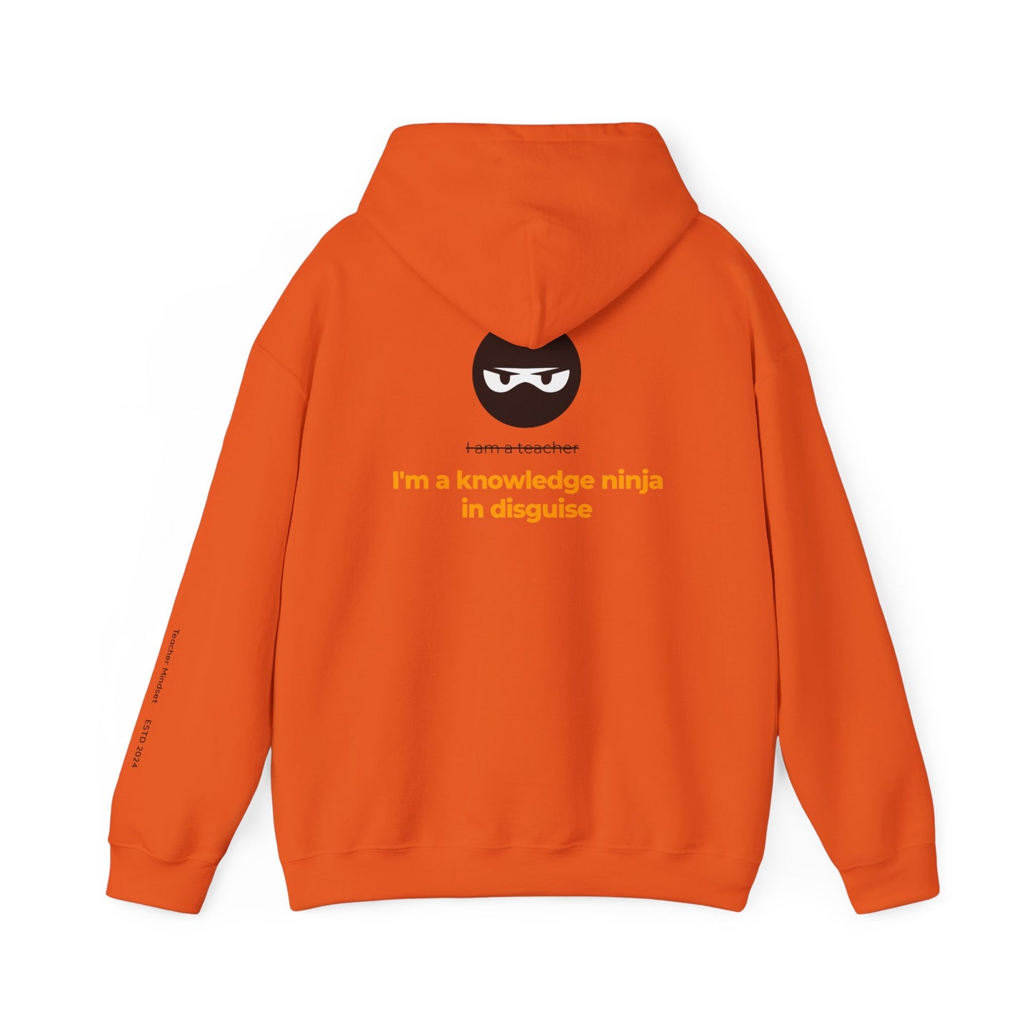 I'm a knowledge ninja in disguise Hooded Sweatshirt