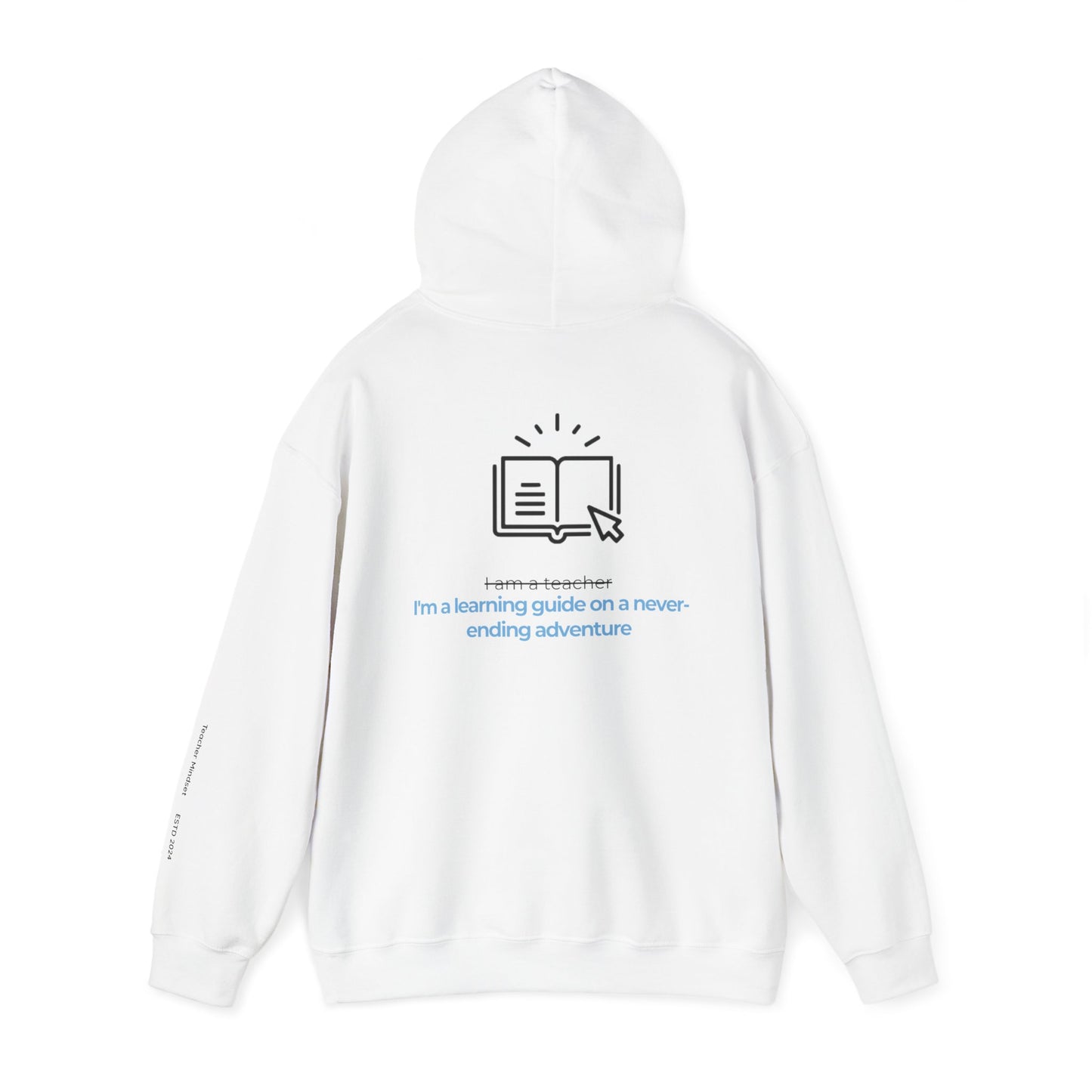 I'm a learning guide Hooded Sweatshirt