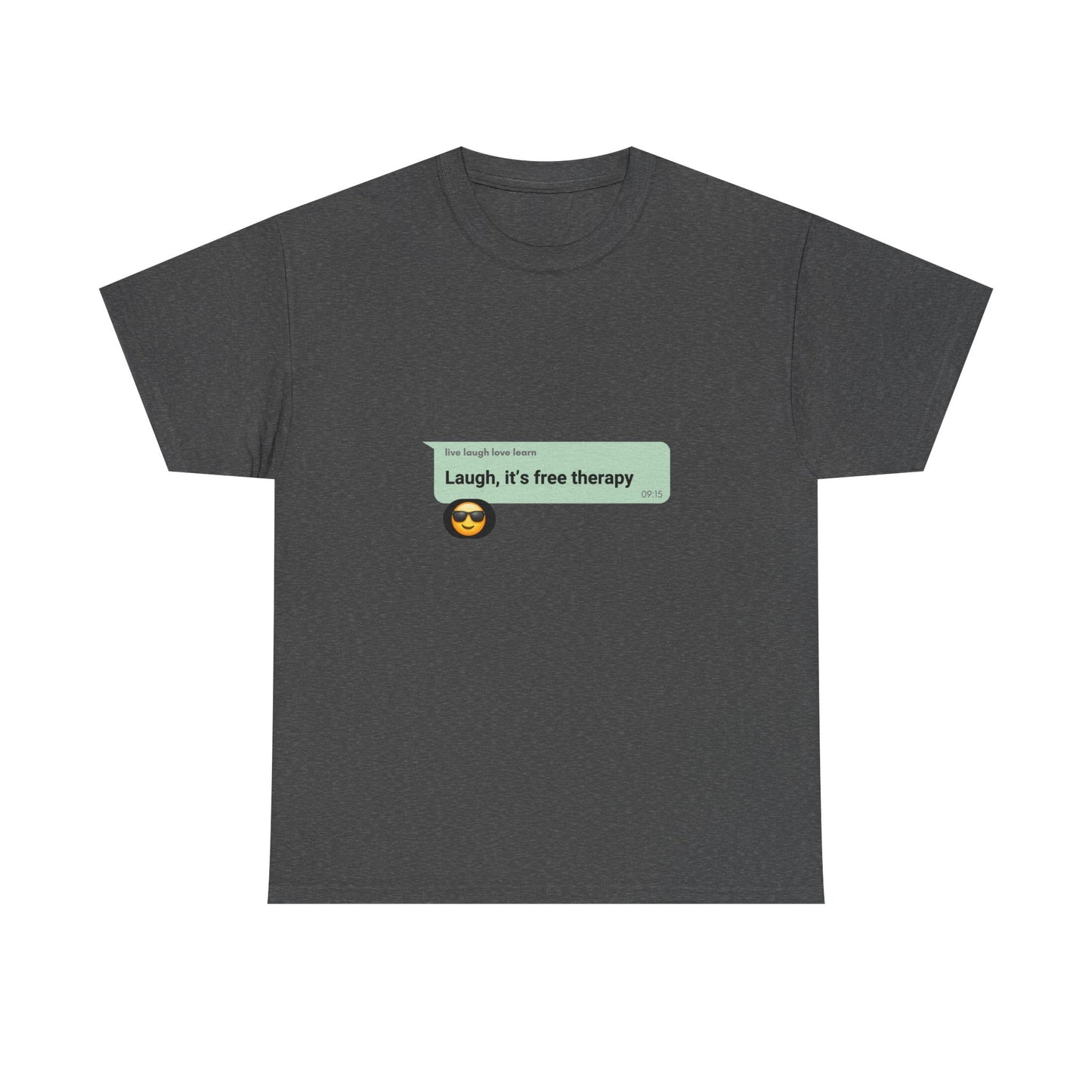 laugh it's free therapy Unisex Heavy Cotton Tee