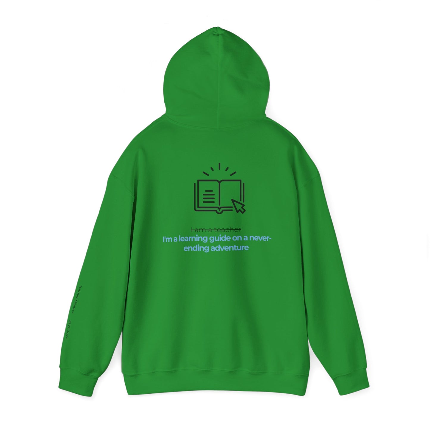I'm a learning guide Hooded Sweatshirt