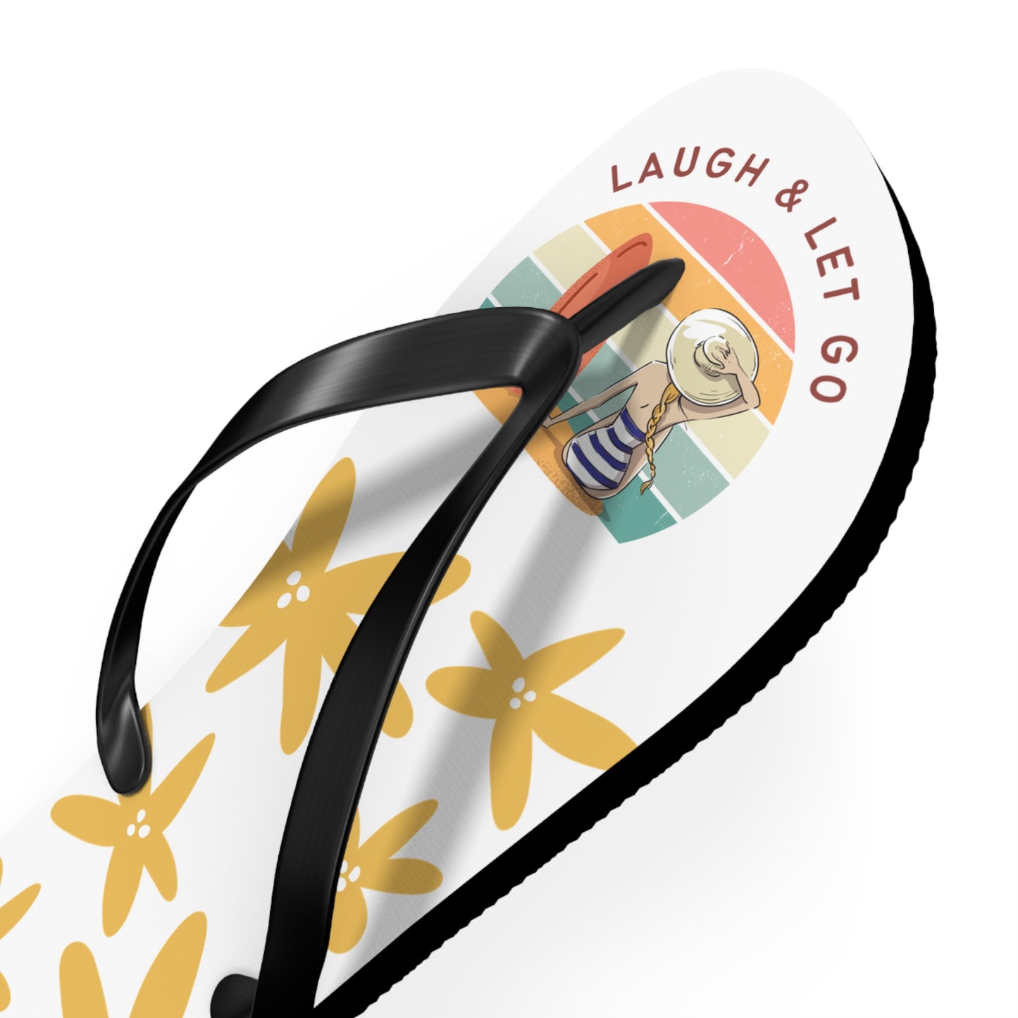 laugh and let go Flip Flops