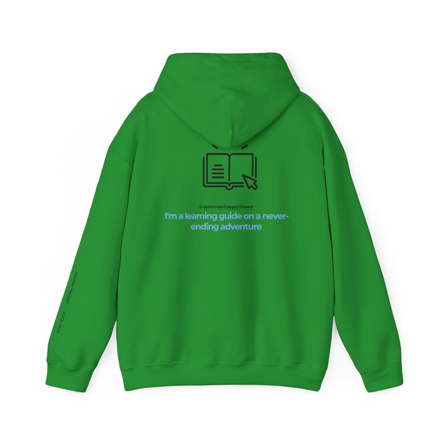 I'm a learning guide Hooded Sweatshirt