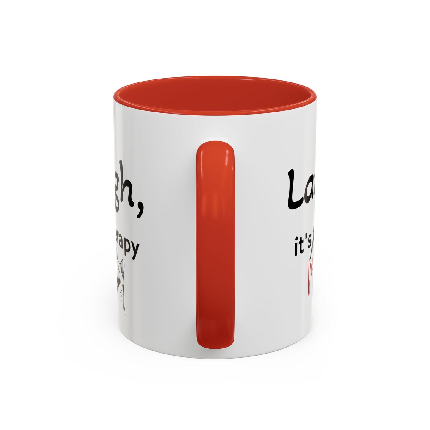 Laugh, it's free therapy Mug (11oz)