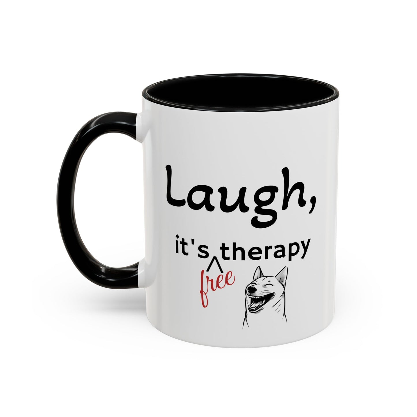 Laugh, it's free therapy Mug (11oz)