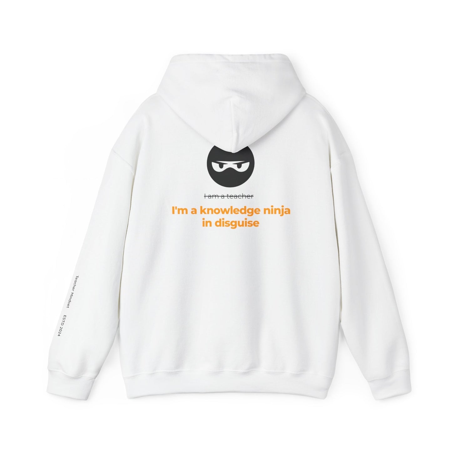 I'm a knowledge ninja in disguise Hooded Sweatshirt