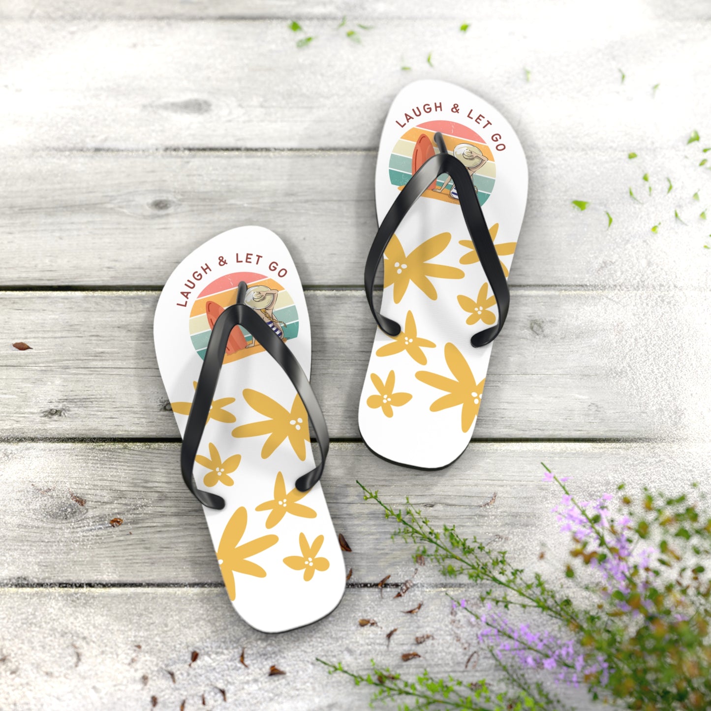 laugh and let go Flip Flops