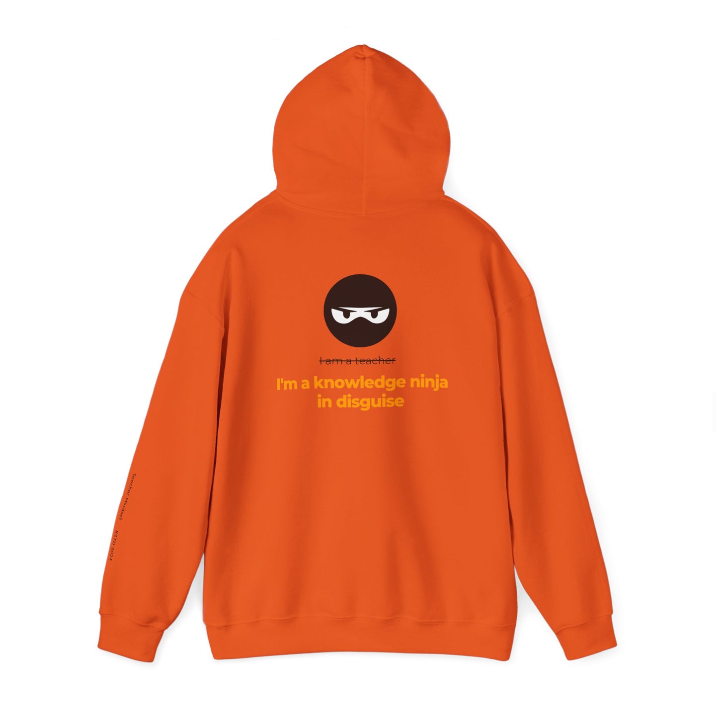 I'm a knowledge ninja in disguise Hooded Sweatshirt