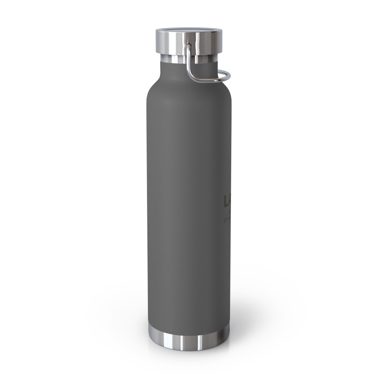 Laugh with your soul Copper Vacuum Insulated Bottle, 22oz