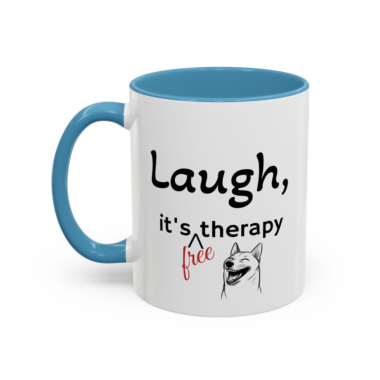 Laugh, it's free therapy Mug (11oz)