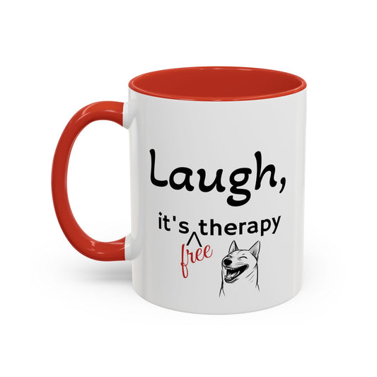 Laugh, it's free therapy Mug (11oz)