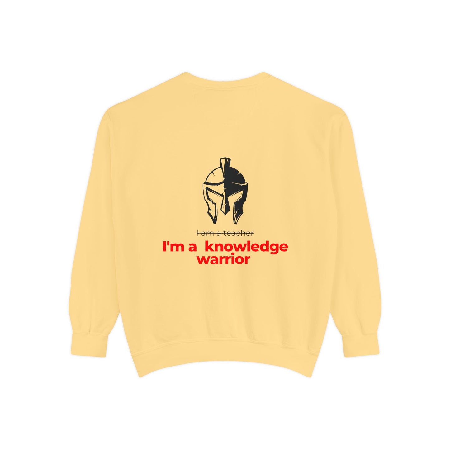 I'm a knowledge warrior Sweatshirt