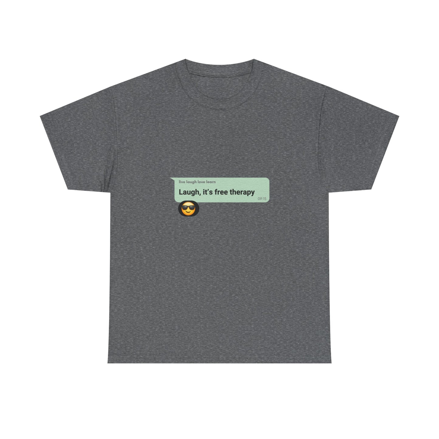 laugh it's free therapy Unisex Heavy Cotton Tee