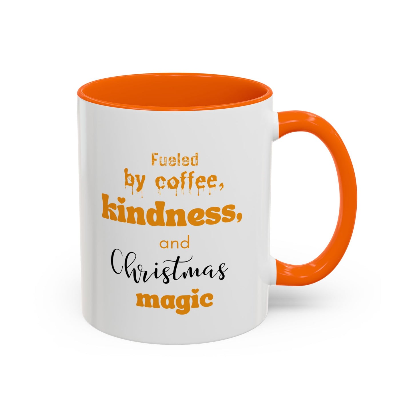 Accent Coffee Mug (11, 15oz) - fueled by coffee, kindness and christmas magic