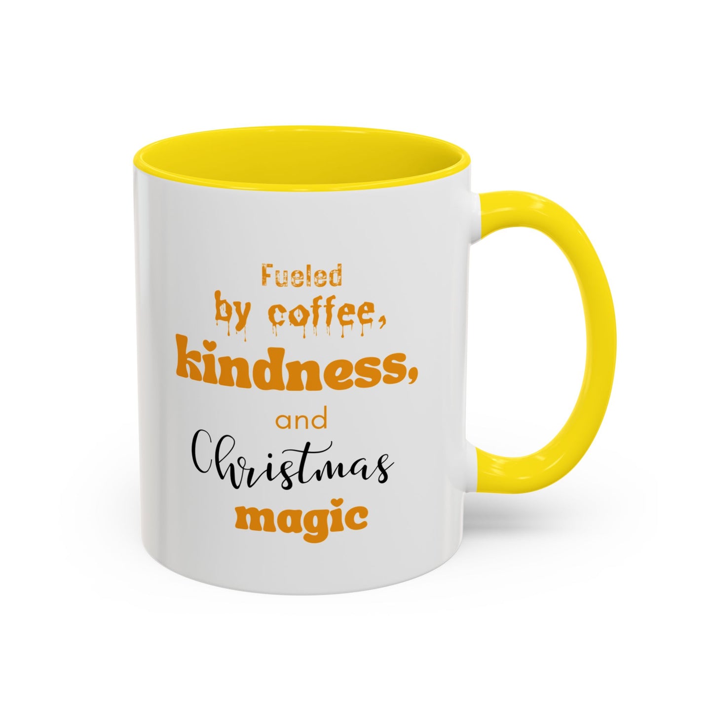 Accent Coffee Mug (11, 15oz) - fueled by coffee, kindness and christmas magic